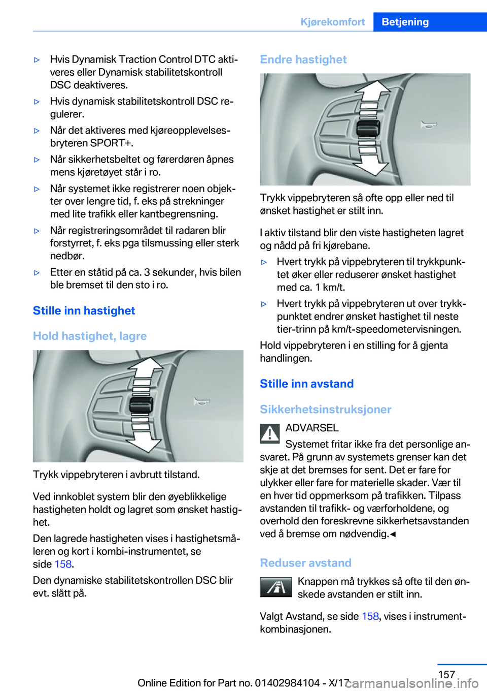 BMW 3 SERIES 2018  InstruksjonsbØker (in Norwegian) 'y�H�v�i�s� �D�y�n�a�m�i�s�k� �T�r�a�c�t�i�o�n� �C�o�n�t�r�o�l� �D�T�C� �a�k�t�ij�v�e�r�e�s� �e�l�l�e�r� �D�y�n�a�m�i�s�k� �s�t�a�b�i�l�i�t�e�t�s�k�o�n�t�r�o�l�l
�D�S�C� �d�e�a�k�t�i�v�e�r�e�s�.&