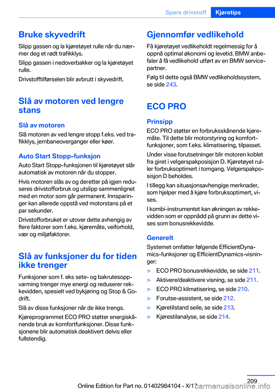 BMW 3 SERIES 2018  InstruksjonsbØker (in Norwegian) �B�r�u�k�e��s�k�y�v�e�d�r�i�f�t�S�l�i�p�p� �g�a�s�s�e�n� �o�g� �l�a� �k�j�