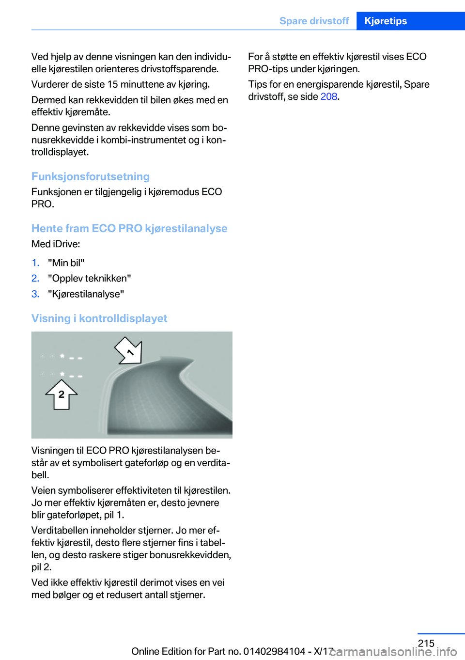 BMW 3 SERIES 2018  InstruksjonsbØker (in Norwegian) �V�e�d� �h�j�e�l�p� �a�v� �d�e�n�n�e� �v�i�s�n�i�n�g�e�n� �k�a�n� �d�e�n� �i�n�d�i�v�i�d�uj�e�l�l�e� �k�j�