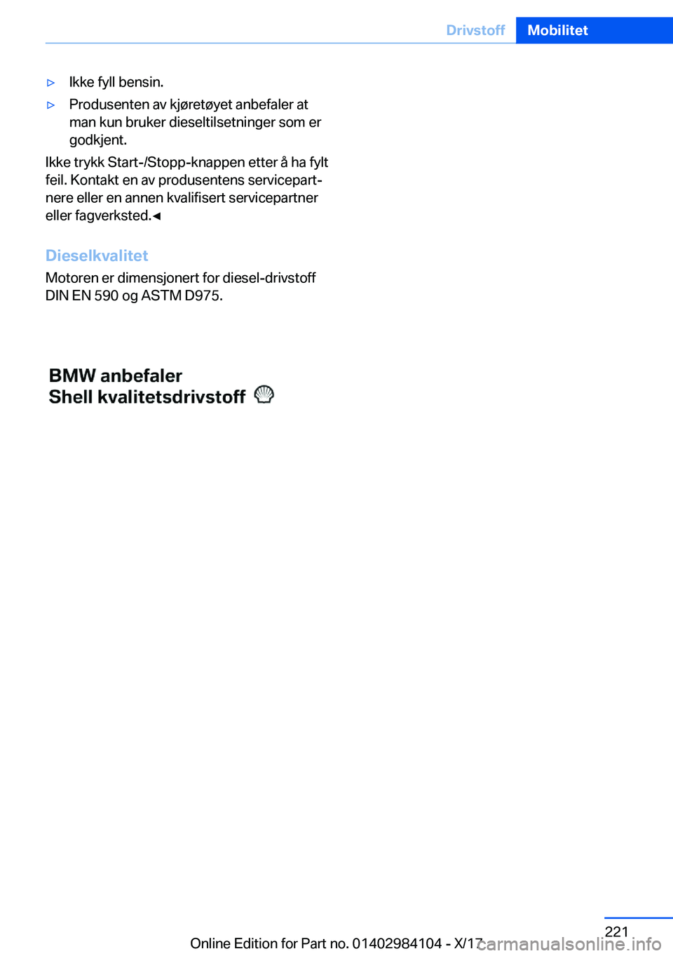 BMW 3 SERIES 2018  InstruksjonsbØker (in Norwegian) 'y�I�k�k�e� �f�y�l�l� �b�e�n�s�i�n�.'y�P�r�o�d�u�s�e�n�t�e�n� �a�v� �k�j�