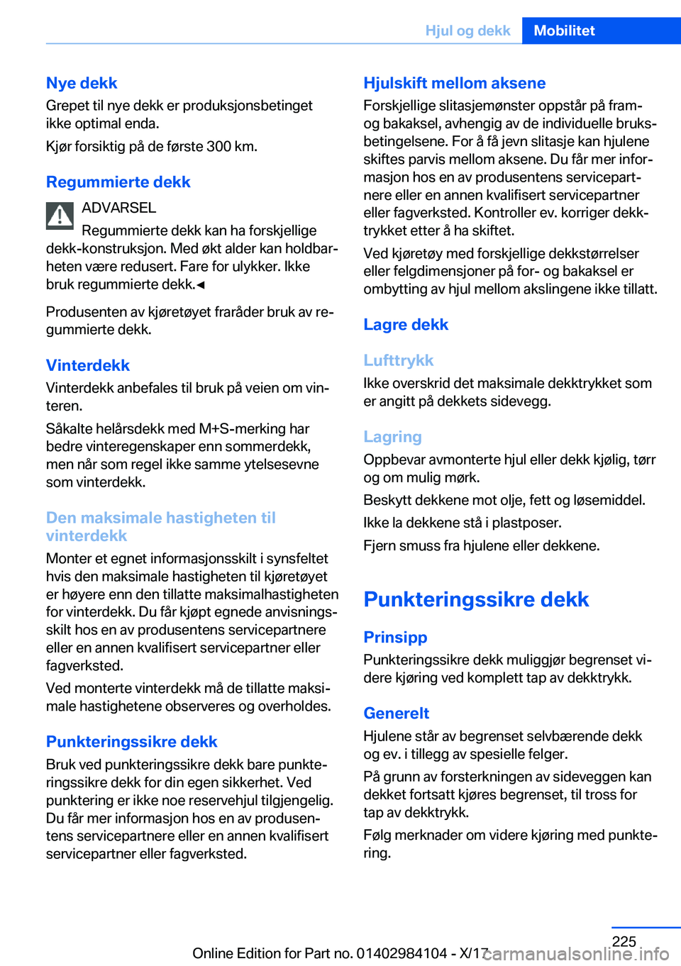 BMW 3 SERIES 2018  InstruksjonsbØker (in Norwegian) �N�y�e��d�e�k�k�G�r�e�p�e�t� �t�i�l� �n�y�e� �d�e�k�k� �e�r� �p�r�o�d�u�k�s�j�o�n�s�b�e�t�i�n�g�e�t
�i�k�k�e� �o�p�t�i�m�a�l� �e�n�d�a�.
�K�j�