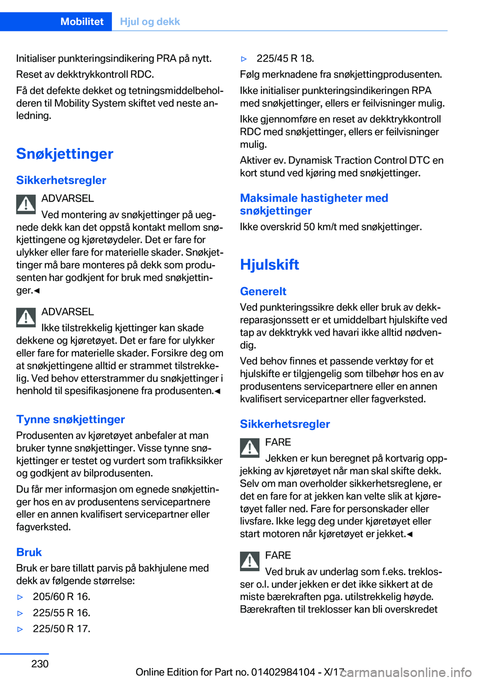 BMW 3 SERIES 2018  InstruksjonsbØker (in Norwegian) �I�n�i�t�i�a�l�i�s�e�r� �p�u�n�k�t�e�r�i�n�g�s�i�n�d�i�k�e�r�i�n�g� �P�R�A� �p�å� �n�y�t�t�.
�R�e�s�e�t� �a�v� �d�e�k�k�t�r�y�k�k�o�n�t�r�o�l�l� �R�D�C�.
�F�å� �d�e�t� �d�e�f�e�k�t�e� �d�e�k�k�e�t� 