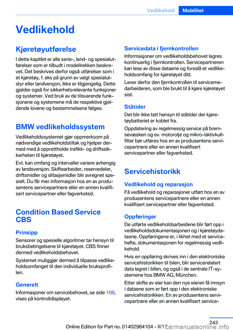 BMW 3 SERIES 2018  InstruksjonsbØker (in Norwegian) �V�e�d�l�i�k�e�h�o�l�d�K�j�