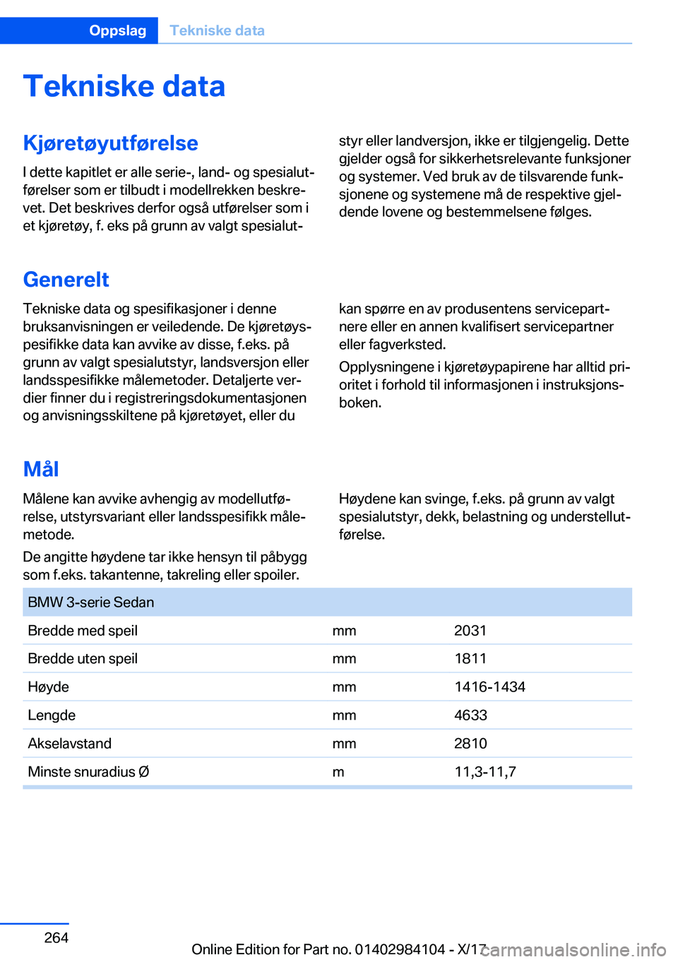BMW 3 SERIES 2018  InstruksjonsbØker (in Norwegian) �T�e�k�n�i�s�k�e��d�a�t�a�K�j�