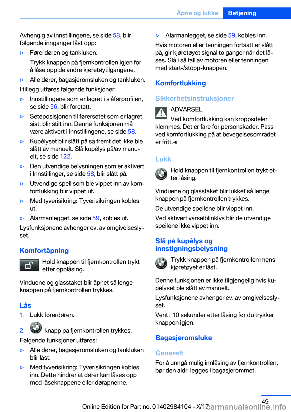 BMW 3 SERIES 2018  InstruksjonsbØker (in Norwegian) �A�v�h�e�n�g�i�g� �a�v� �i�n�n�s�t�i�l�l�i�n�g�e�n�e�,� �s�e� �s�i�d�e� �5�8�,� �b�l�i�r
�f�
