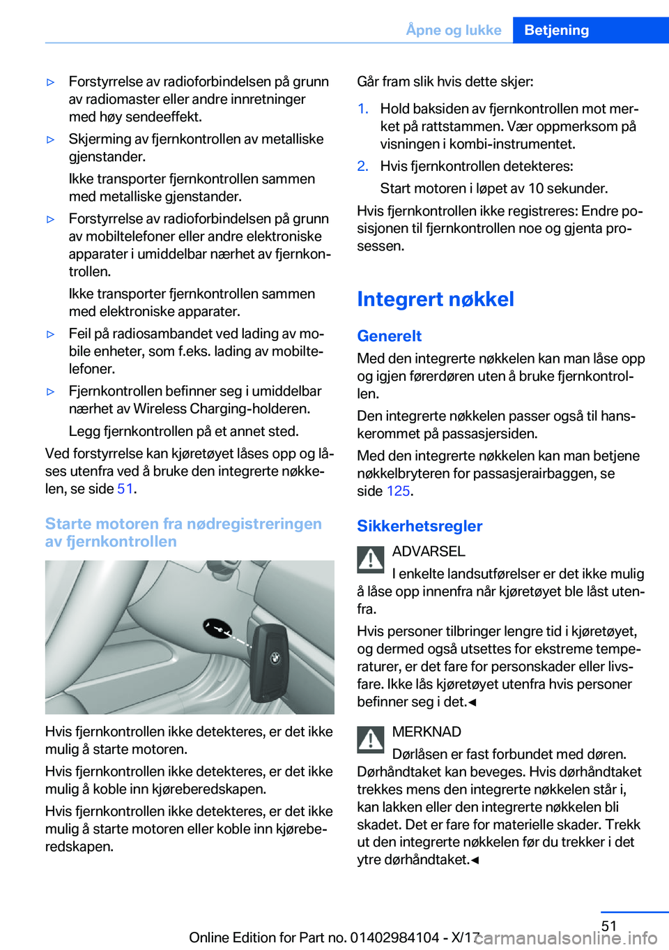 BMW 3 SERIES 2018  InstruksjonsbØker (in Norwegian) 'y�F�o�r�s�t�y�r�r�e�l�s�e� �a�v� �r�a�d�i�o�f�o�r�b�i�n�d�e�l�s�e�n� �p�å� �g�r�u�n�n
�a�v� �r�a�d�i�o�m�a�s�t�e�r� �e�l�l�e�r� �a�n�d�r�e� �i�n�n�r�e�t�n�i�n�g�e�r
�m�e�d� �h�