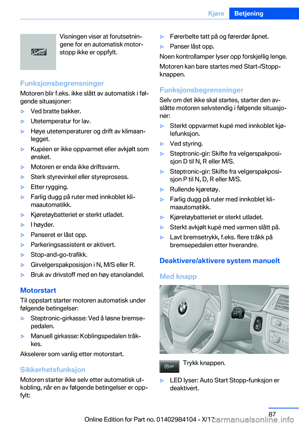BMW 3 SERIES 2018  InstruksjonsbØker (in Norwegian) �V�i�s�n�i�n�g�e�n� �v�i�s�e�r� �a�t� �f�o�r�u�t�s�e�t�n�i�nj
�g�e�n�e� �f�o�r� �e�n� �a�u�t�o�m�a�t�i�s�k� �m�o�t�o�rj
�s�t�o�p�p� �i�k�k�e� �e�r� �o�p�p�f�y�l�t�.
�F�u�n�k�s�j�o�n�s�b�e�g�r�e�n�s�
