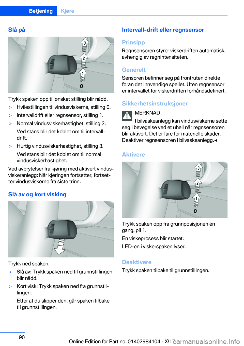 BMW 3 SERIES 2018  InstruksjonsbØker (in Norwegian) �S�l�å��p�å
�T�r�y�k�k� �s�p�a�k�e�n� �o�p�p� �t�i�l� �