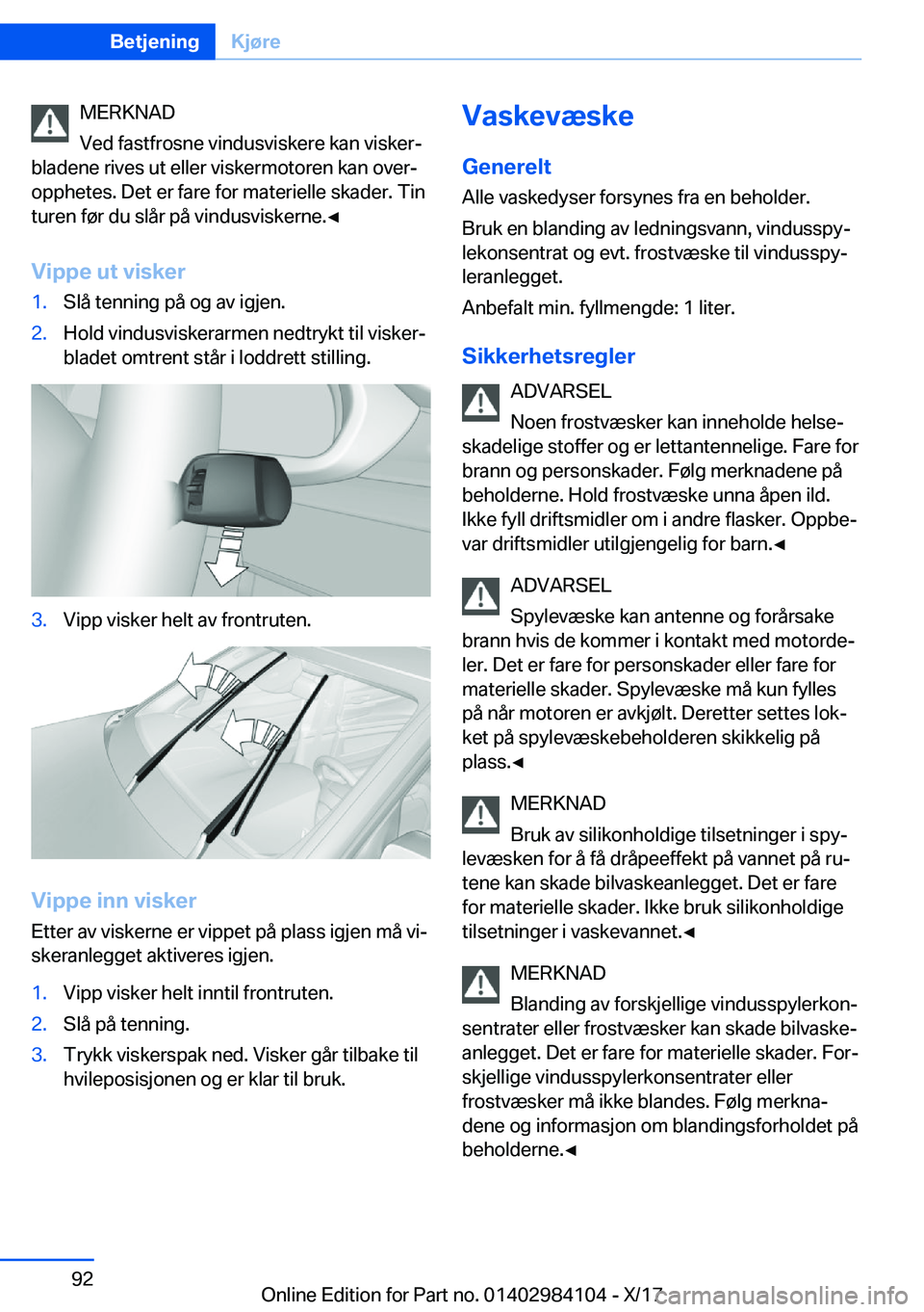 BMW 3 SERIES 2018  InstruksjonsbØker (in Norwegian) �M�E�R�K�N�A�D
�V�e�d� �f�a�s�t�f�r�o�s�n�e� �v�i�n�d�u�s�v�i�s�k�e�r�e� �k�a�n� �v�i�s�k�e�rj
�b�l�a�d�e�n�e� �r�i�v�e�s� �u�t� �e�l�l�e�r� �v�i�s�k�e�r�m�o�t�o�r�e�n� �k�a�n� �o�v�e�rj �o�p�p�h�e�