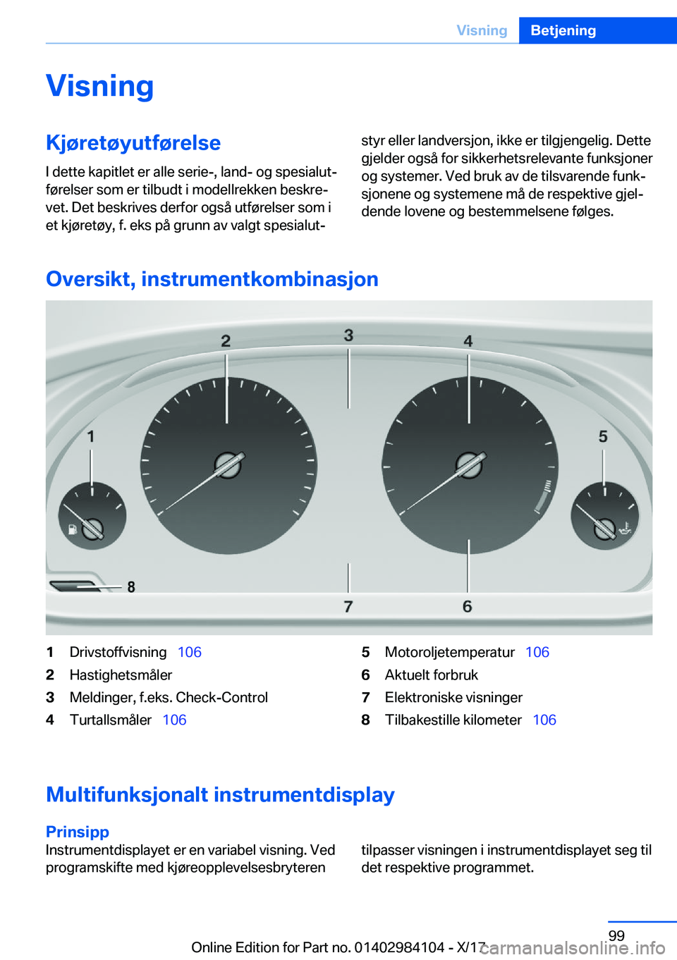 BMW 3 SERIES 2018  InstruksjonsbØker (in Norwegian) �V�i�s�n�i�n�g�K�j�