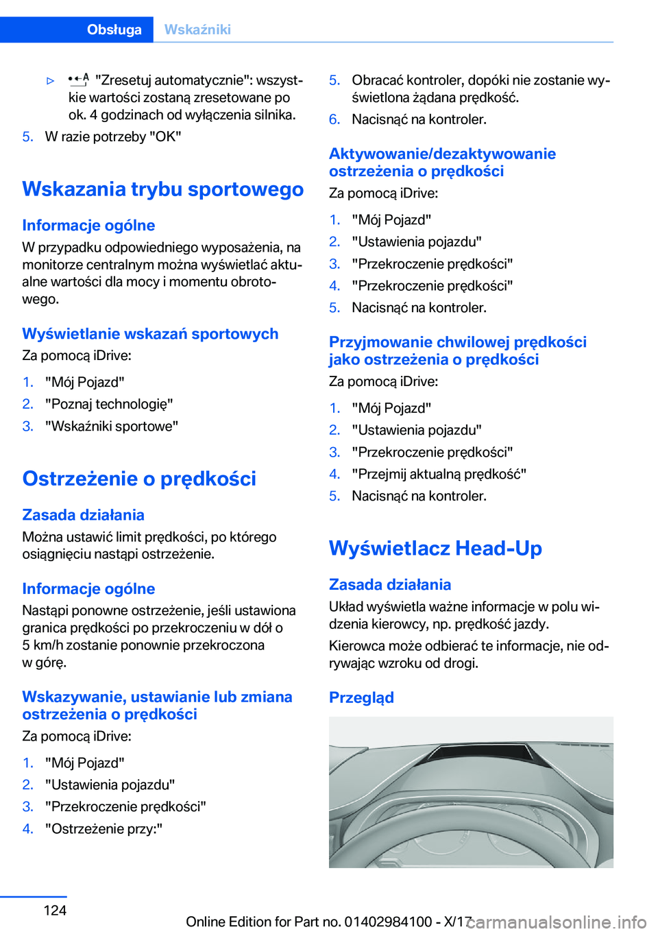 BMW 3 SERIES 2018  Instrukcja obsługi (in Polish) 'y� � �"�Z�r�e�s�e�t�u�j� �a�u�t�o�m�a�t�y�c�z�n�i�e�"�:� �w�s�z�y�s�tj
�k�i�e� �w�a�r�t�o �c�i� �z�o�s�t�a�n�