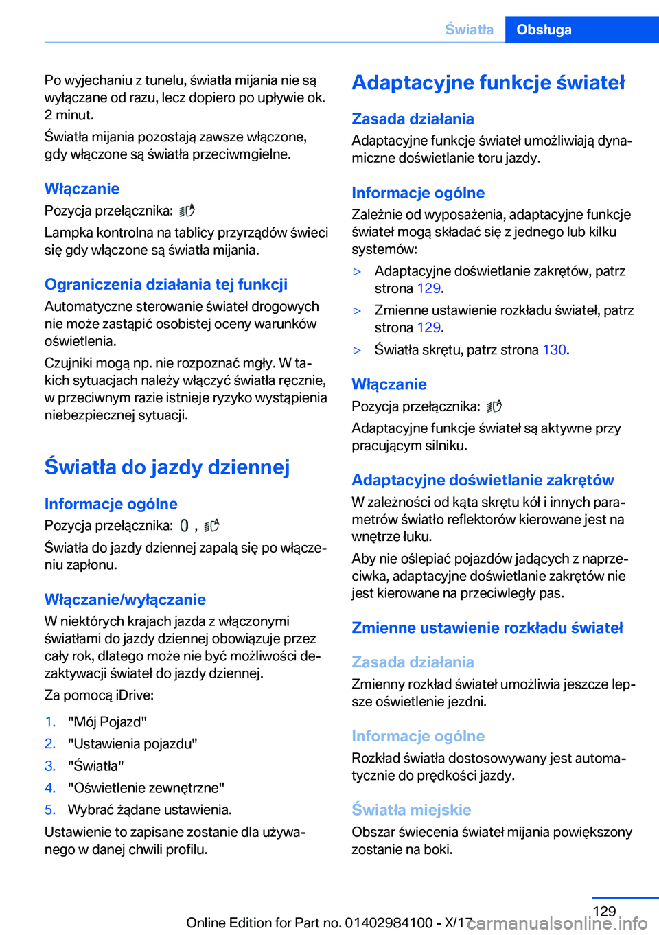BMW 3 SERIES 2018  Instrukcja obsługi (in Polish) �P�o� �w�y�j�e�c�h�a�n�i�u� �z� �t�u�n�e�l�u�,�  �w�i�a�t�ł�a� �m�i�j�a�n�i�a� �n�i�e� �s�