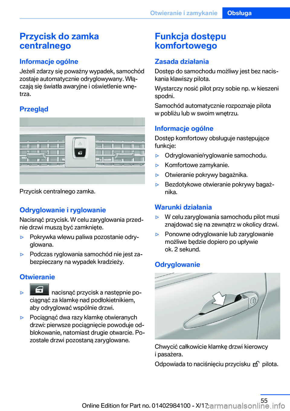 BMW 3 SERIES 2018  Instrukcja obsługi (in Polish) �P�r�z�y�c�i�s�k��d�o��z�a�m�k�a
�c�e�n�t�r�a�l�n�e�g�o
�I�n�f�o�r�m�a�c�j�e��o�g�