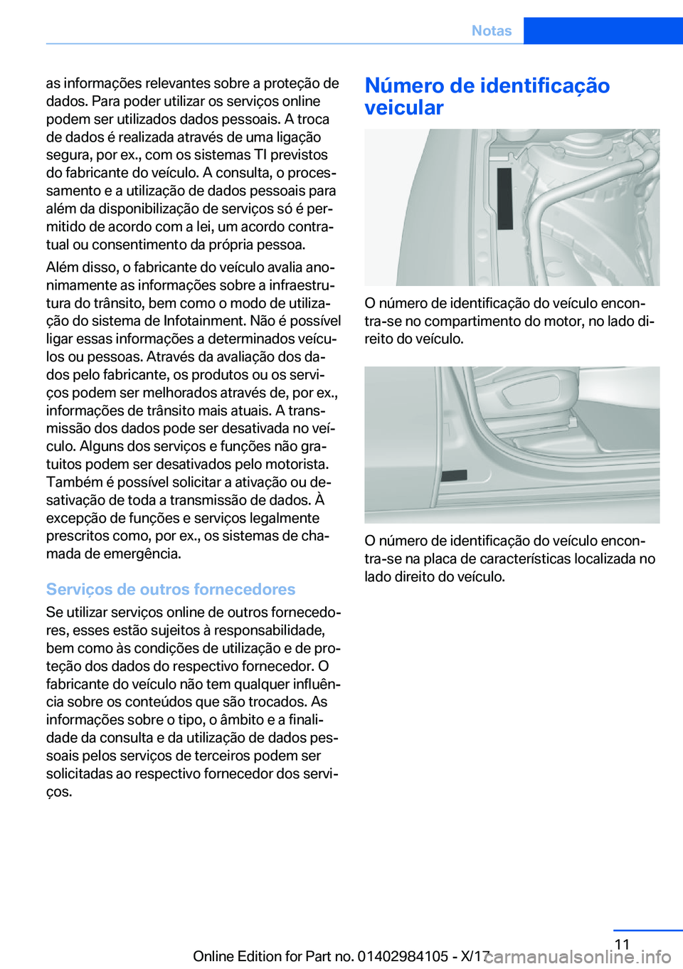 BMW 3 SERIES 2018  Manual do condutor (in Portuguese) �a�s� �i�n�f�o�r�m�a�