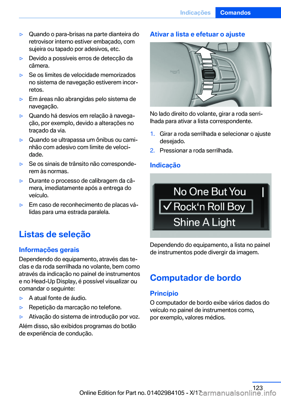 BMW 3 SERIES 2018  Manual do condutor (in Portuguese) y�Q�u�a�n�d�o� �o� �p�a�r�a�-�b�r�i�s�a�s� �n�a� �p�a�r�t�e� �d�i�a�n�t�e�i�r�a� �d�o�r�e�t�r�o�v�i�s�o�r� �i�n�t�e�r�n�o� �e�s�t�i�v�e�r� �e�m�b�a�