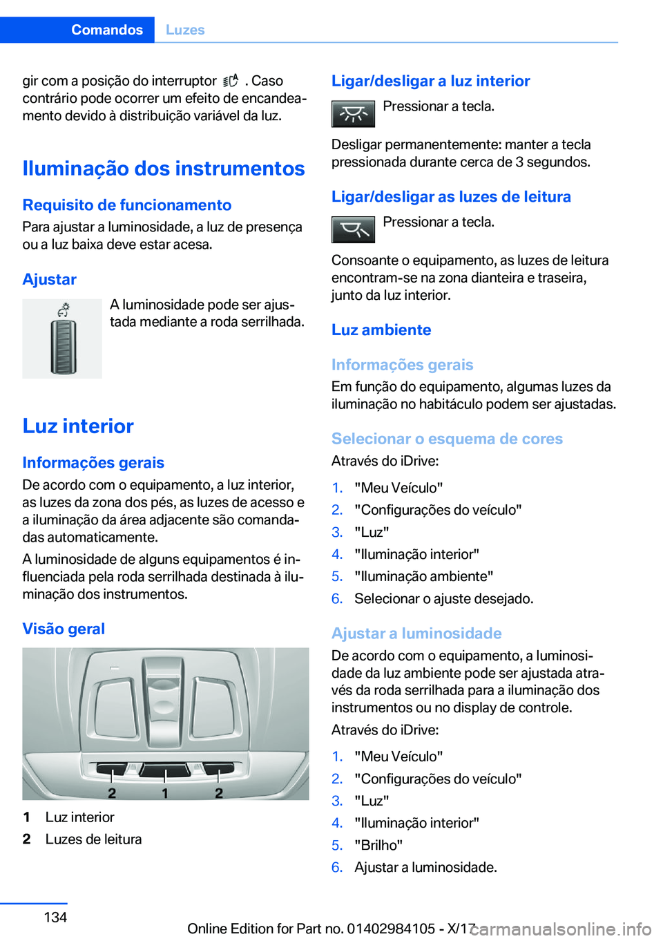BMW 3 SERIES 2018  Manual do condutor (in Portuguese) �g�i�r� �c�o�m� �a� �p�o�s�i�