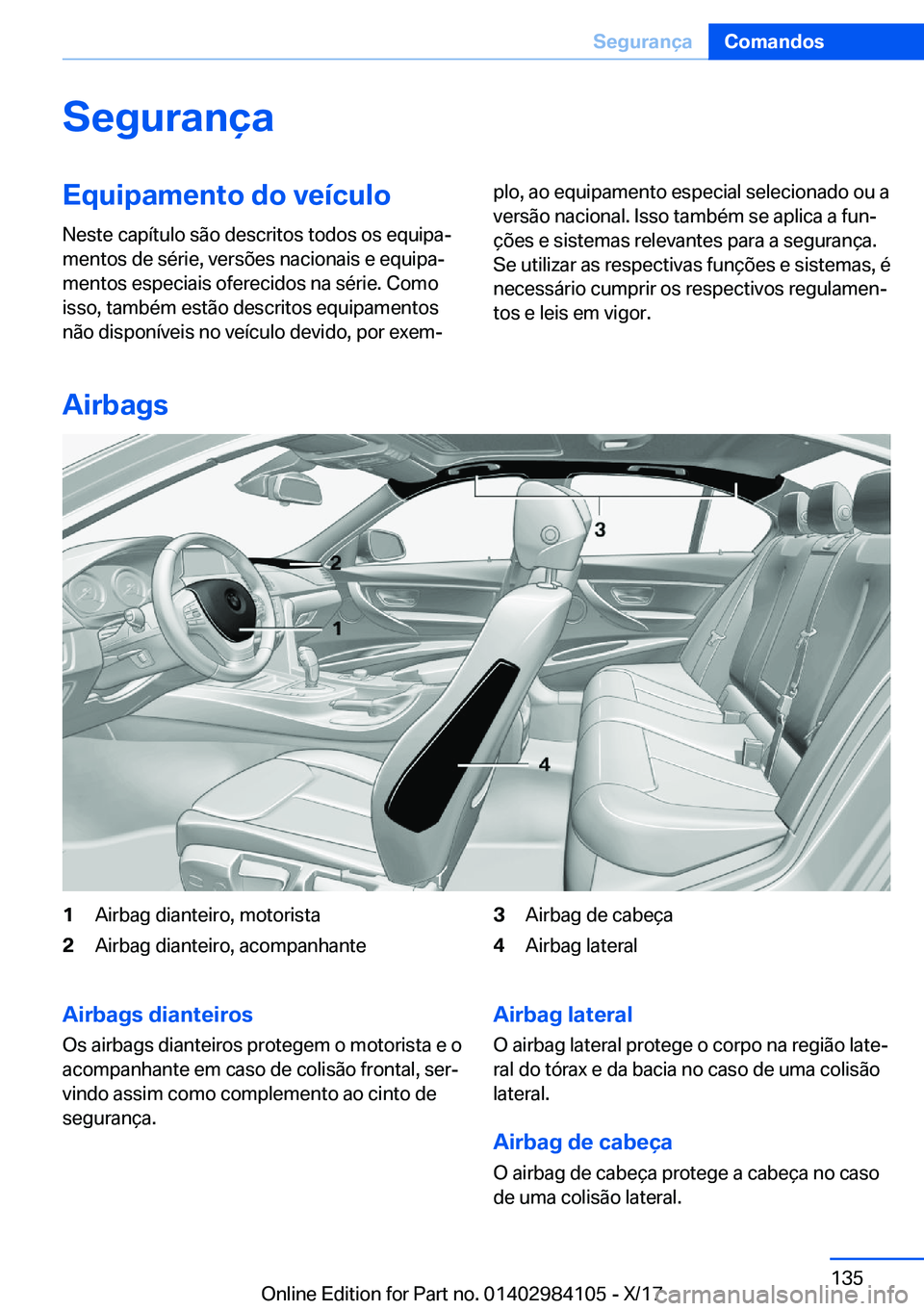 BMW 3 SERIES 2018  Manual do condutor (in Portuguese) �S�e�g�u�r�a�n�