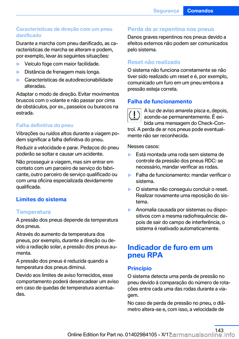 BMW 3 SERIES 2018  Manual do condutor (in Portuguese) �C�a�r�a�c�t�e�r�