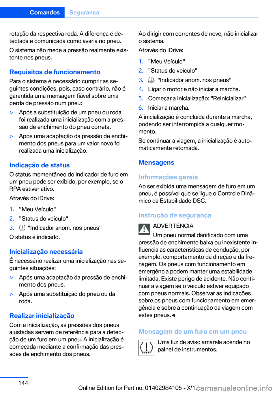 BMW 3 SERIES 2018  Manual do condutor (in Portuguese) �r�o�t�a�