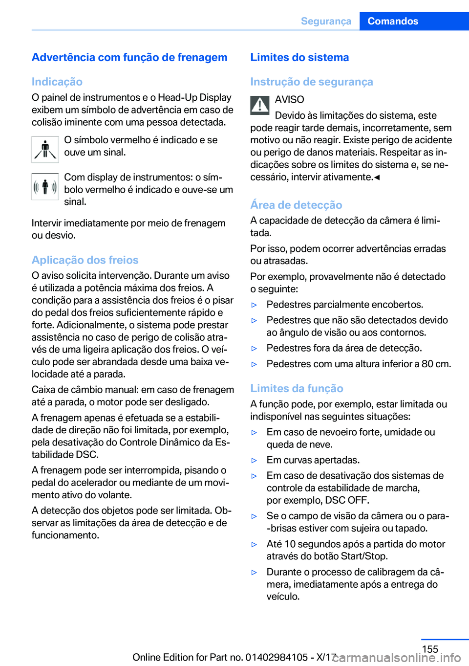 BMW 3 SERIES 2018  Manual do condutor (in Portuguese) �A�d�v�e�r�t�ê�n�c�i�a��c�o�m��f�u�n�