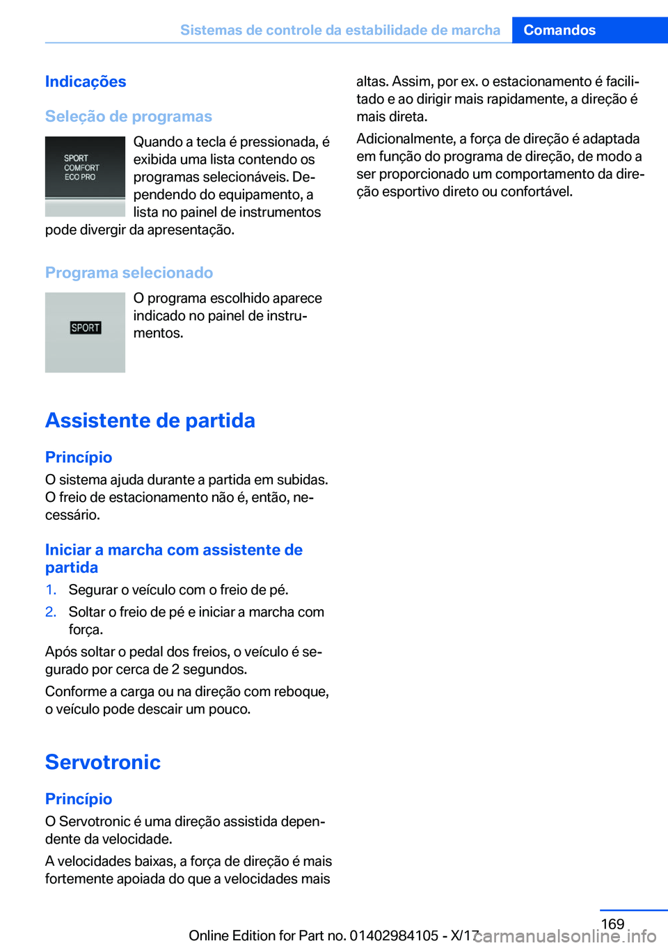 BMW 3 SERIES 2018  Manual do condutor (in Portuguese) �I�n�d�i�c�a�