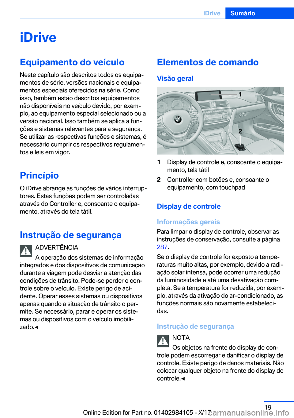 BMW 3 SERIES 2018  Manual do condutor (in Portuguese) �i�D�r�i�v�e�E�q�u�i�p�a�m�e�n�t�o��d�o��v�e�