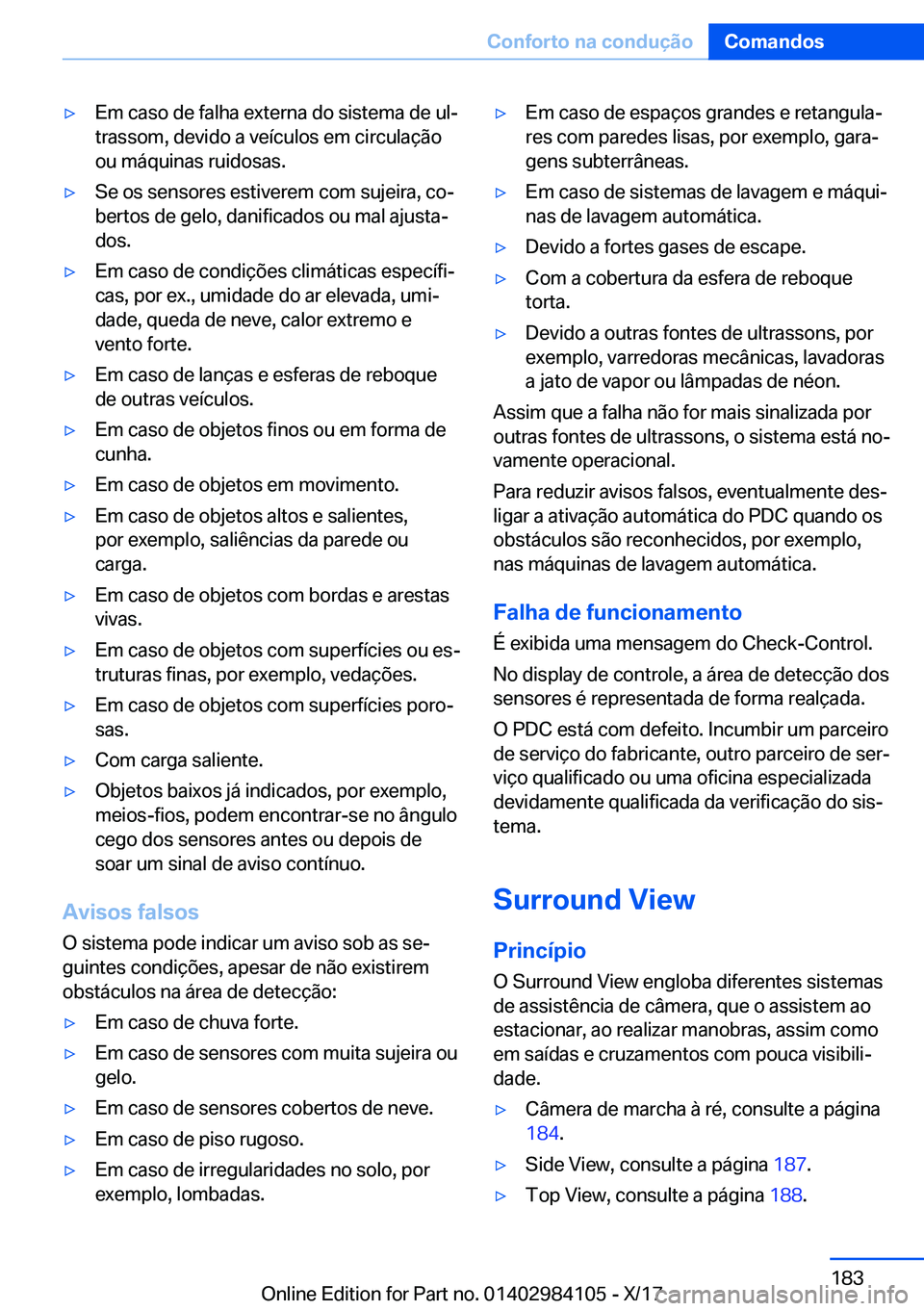 BMW 3 SERIES 2018  Manual do condutor (in Portuguese) y�E�m� �c�a�s�o� �d�e� �f�a�l�h�a� �e�x�t�e�r�n�a� �d�o� �s�i�s�t�e�m�a� �d�e� �u�lª�t�r�a�s�s�o�m�,� �d�e�v�i�d�o� �a� �v�e�