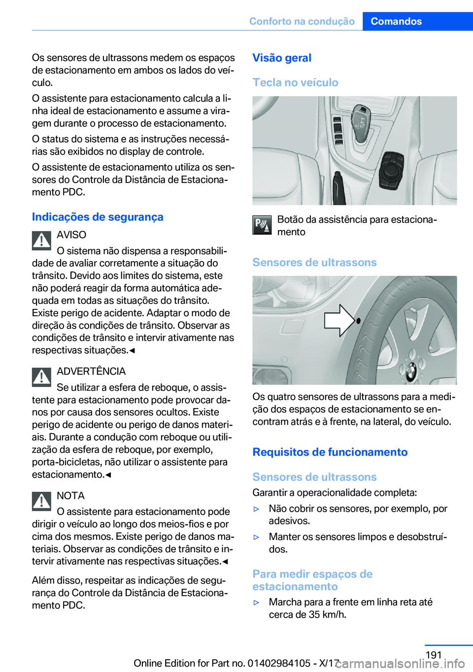 BMW 3 SERIES 2018  Manual do condutor (in Portuguese) �O�s� �s�e�n�s�o�r�e�s� �d�e� �u�l�t�r�a�s�s�o�n�s� �m�e�d�e�m� �o�s� �e�s�p�a�