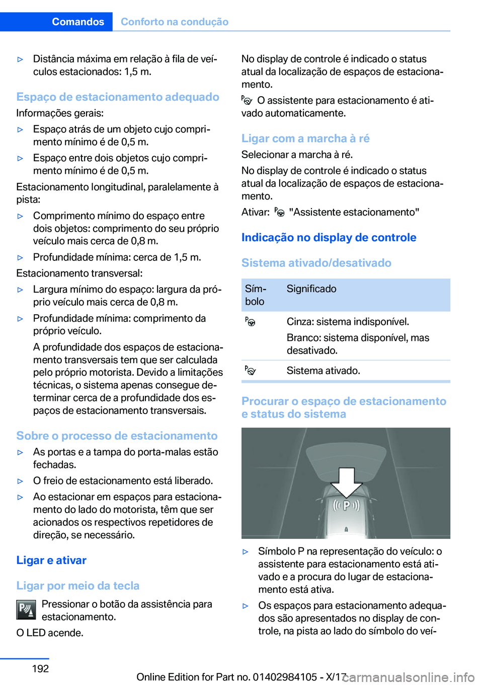 BMW 3 SERIES 2018  Manual do condutor (in Portuguese) y�D�i�s�t�â�n�c�i�a� �m�á�x�i�m�a� �e�m� �r�e�l�a�
