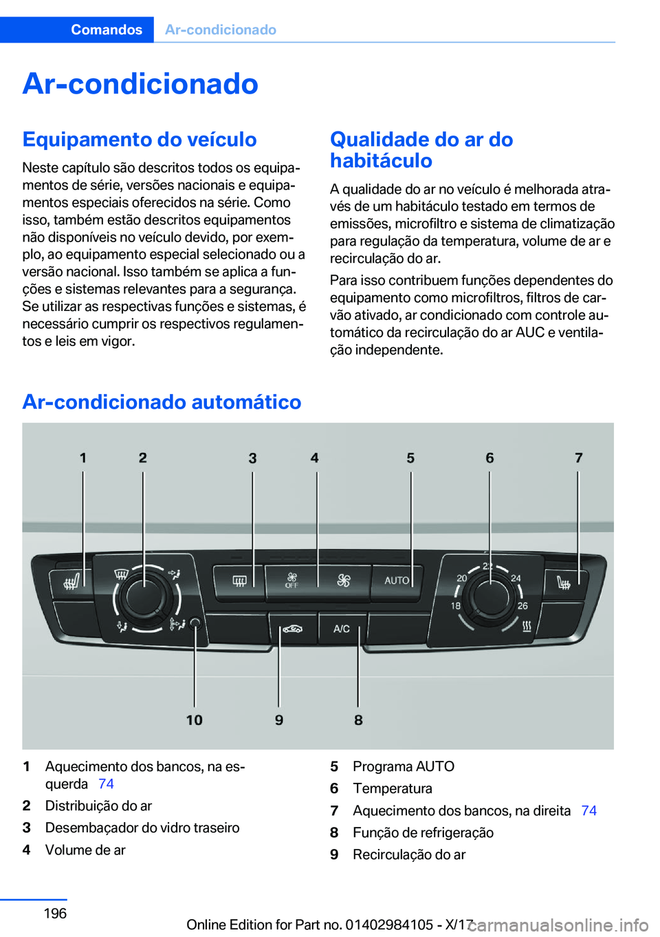 BMW 3 SERIES 2018  Manual do condutor (in Portuguese) �A�r�-�c�o�n�d�i�c�i�o�n�a�d�o�E�q�u�i�p�a�m�e�n�t�o��d�o��v�e�