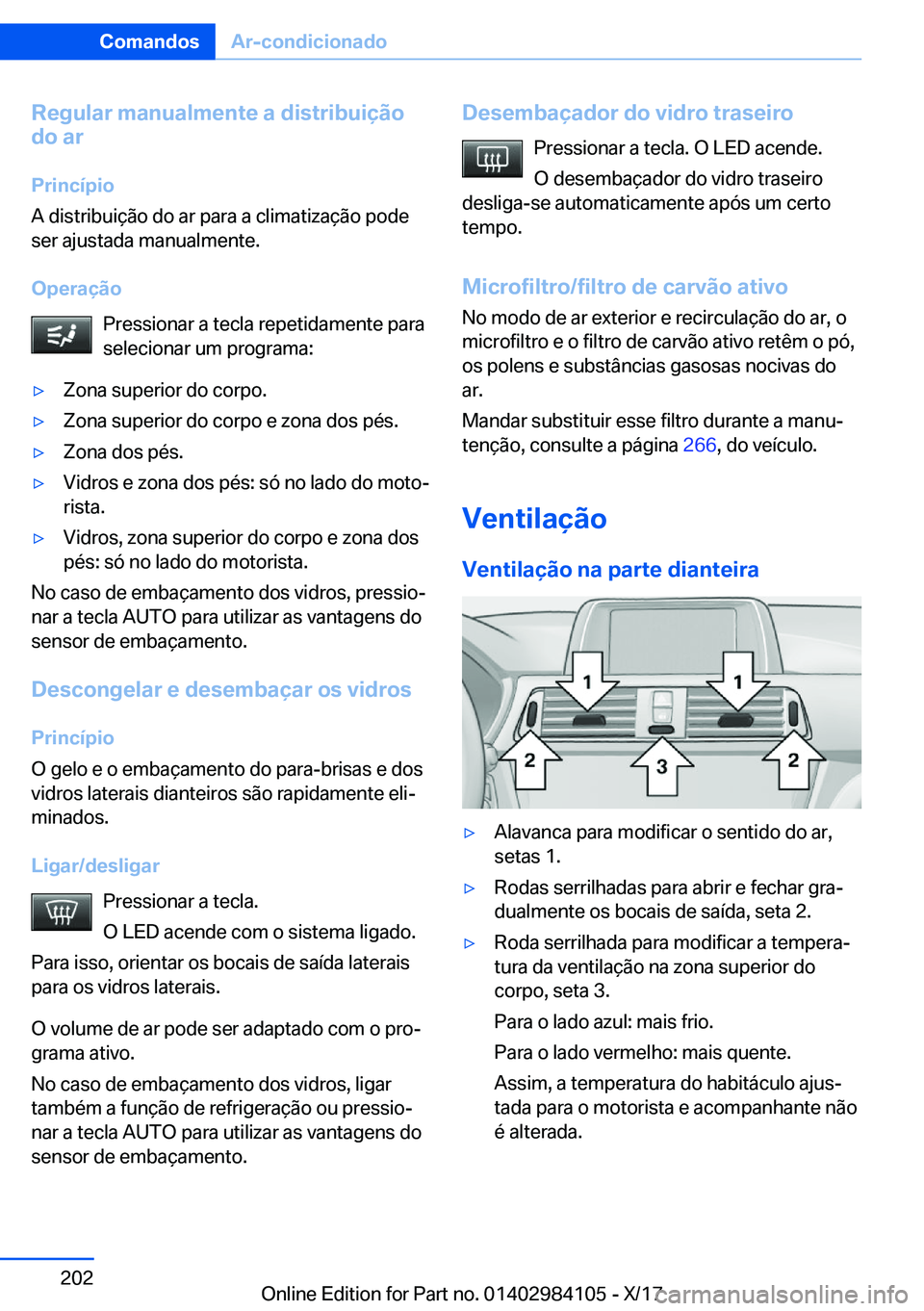 BMW 3 SERIES 2018  Manual do condutor (in Portuguese) �R�e�g�u�l�a�r��m�a�n�u�a�l�m�e�n�t�e��a��d�i�s�t�r�i�b�u�i�