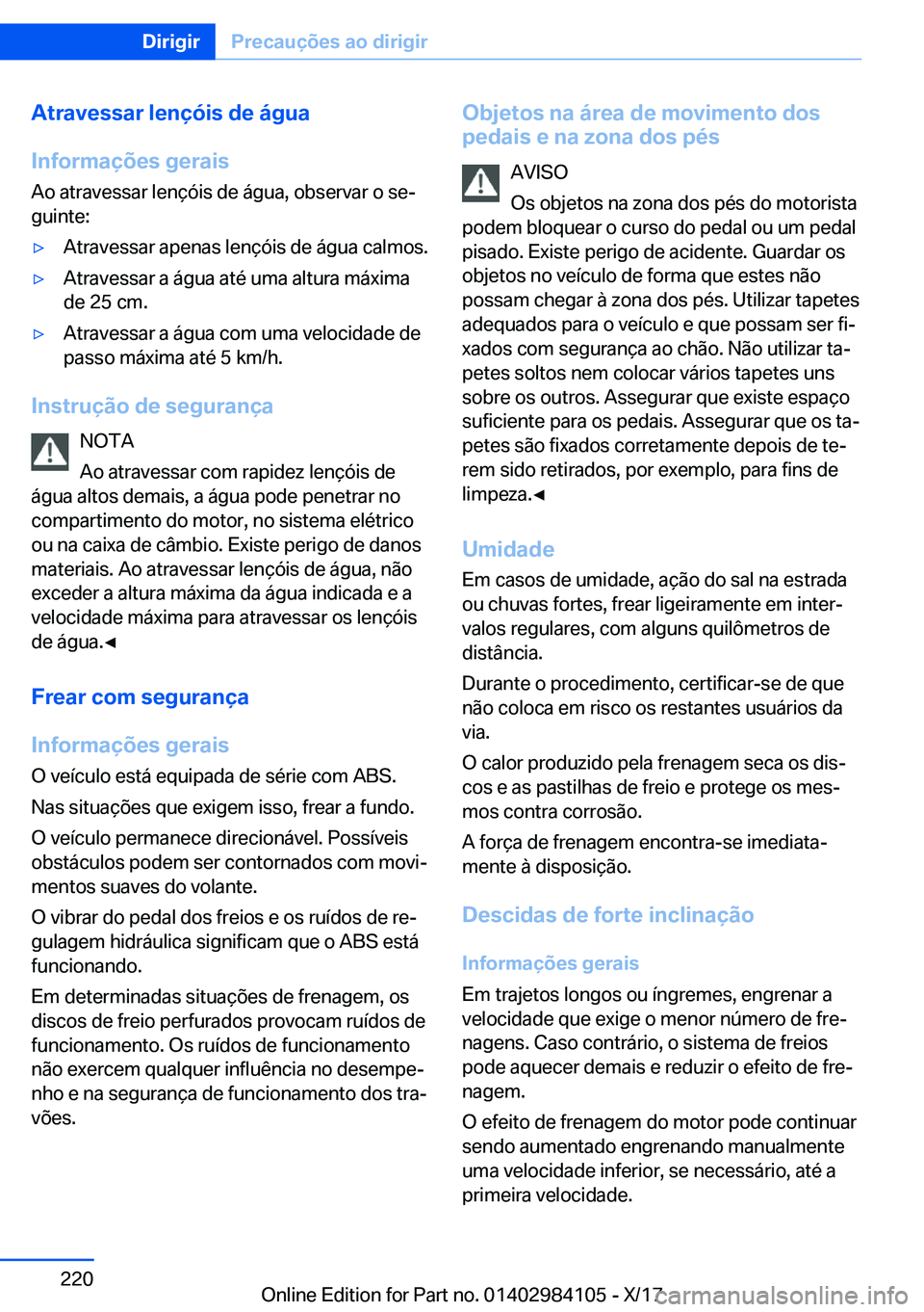 BMW 3 SERIES 2018  Manual do condutor (in Portuguese) �A�t�r�a�v�e�s�s�a�r��l�e�n�