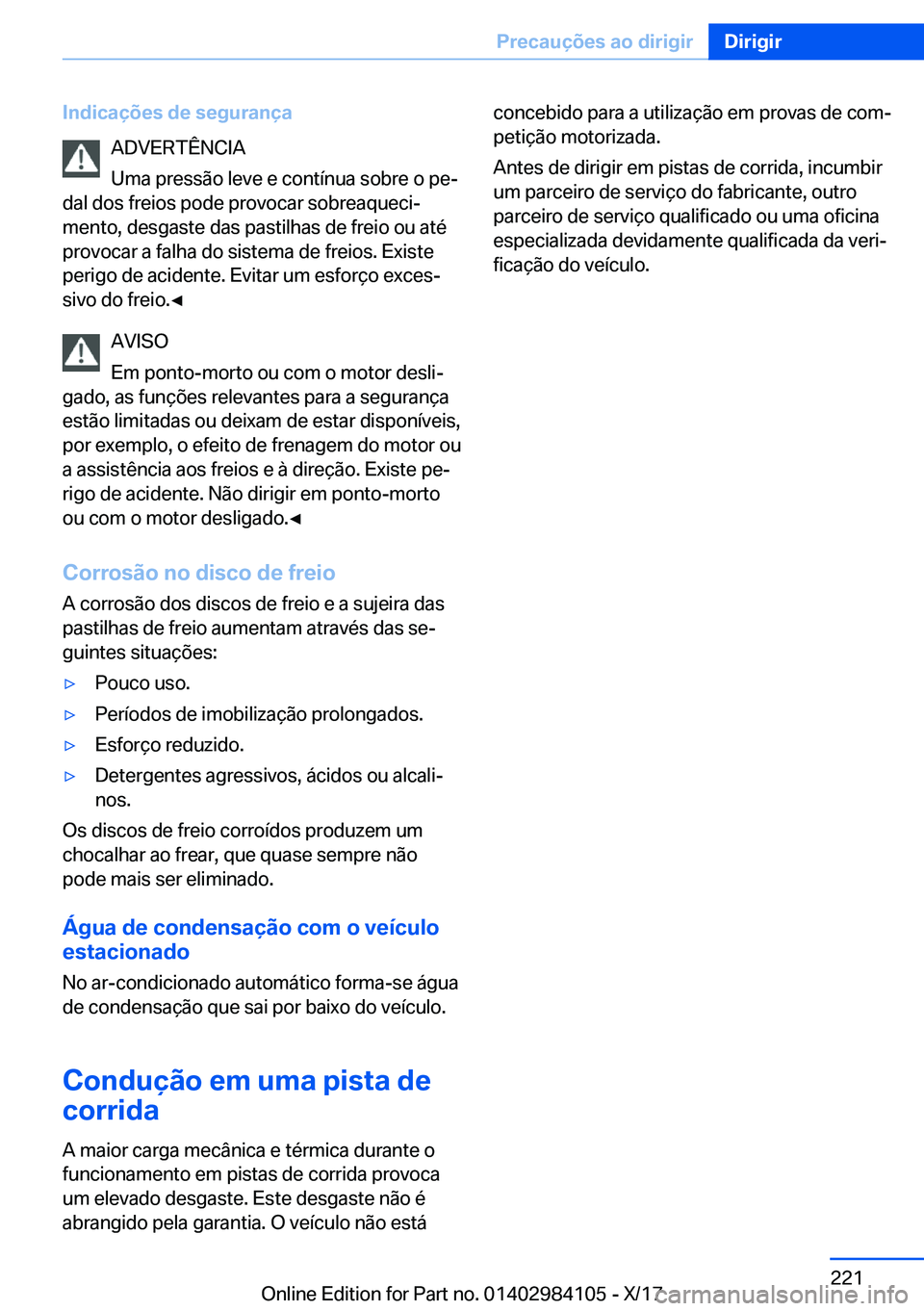 BMW 3 SERIES 2018  Manual do condutor (in Portuguese) �I�n�d�i�c�a�