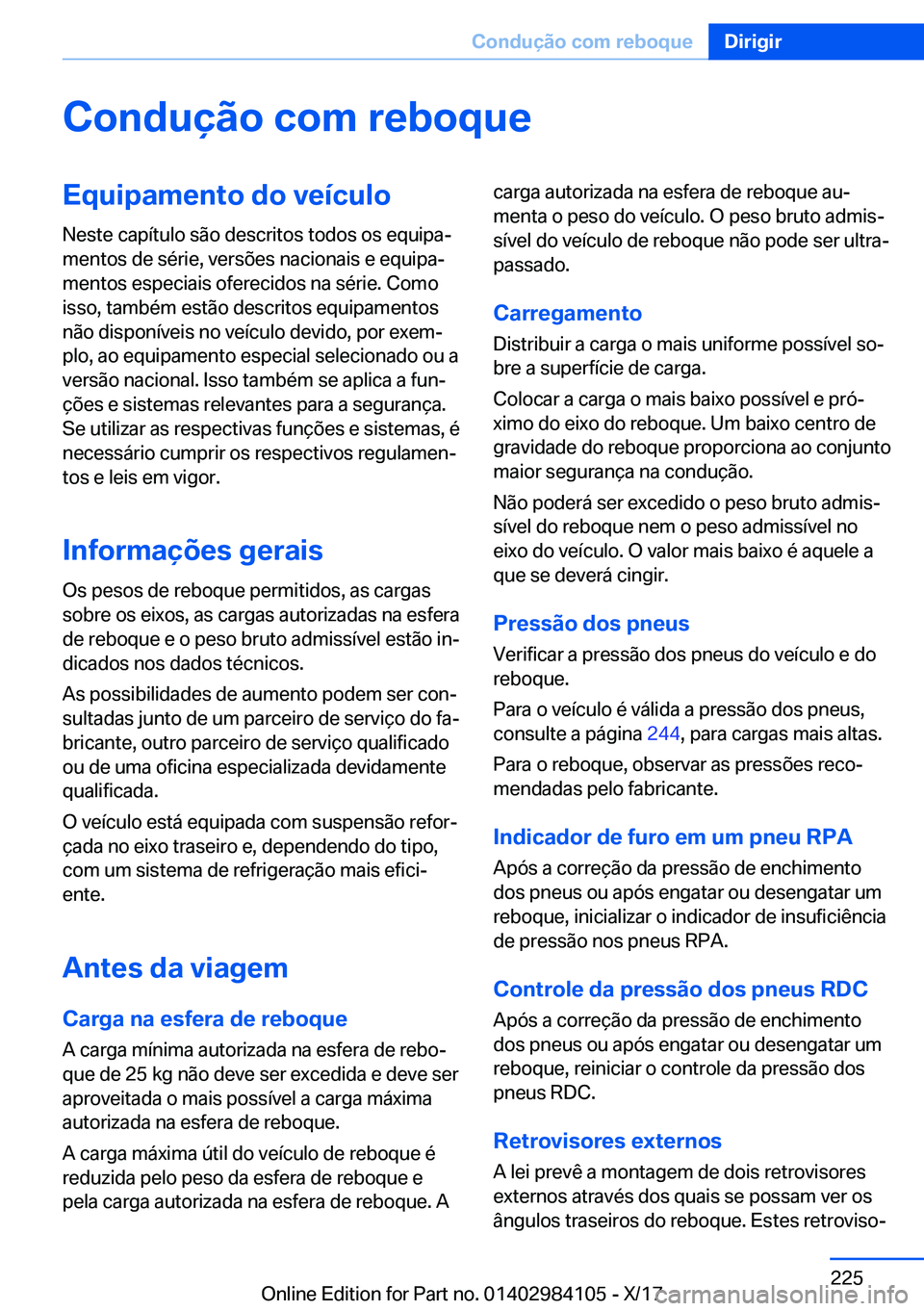 BMW 3 SERIES 2018  Manual do condutor (in Portuguese) �C�o�n�d�u�