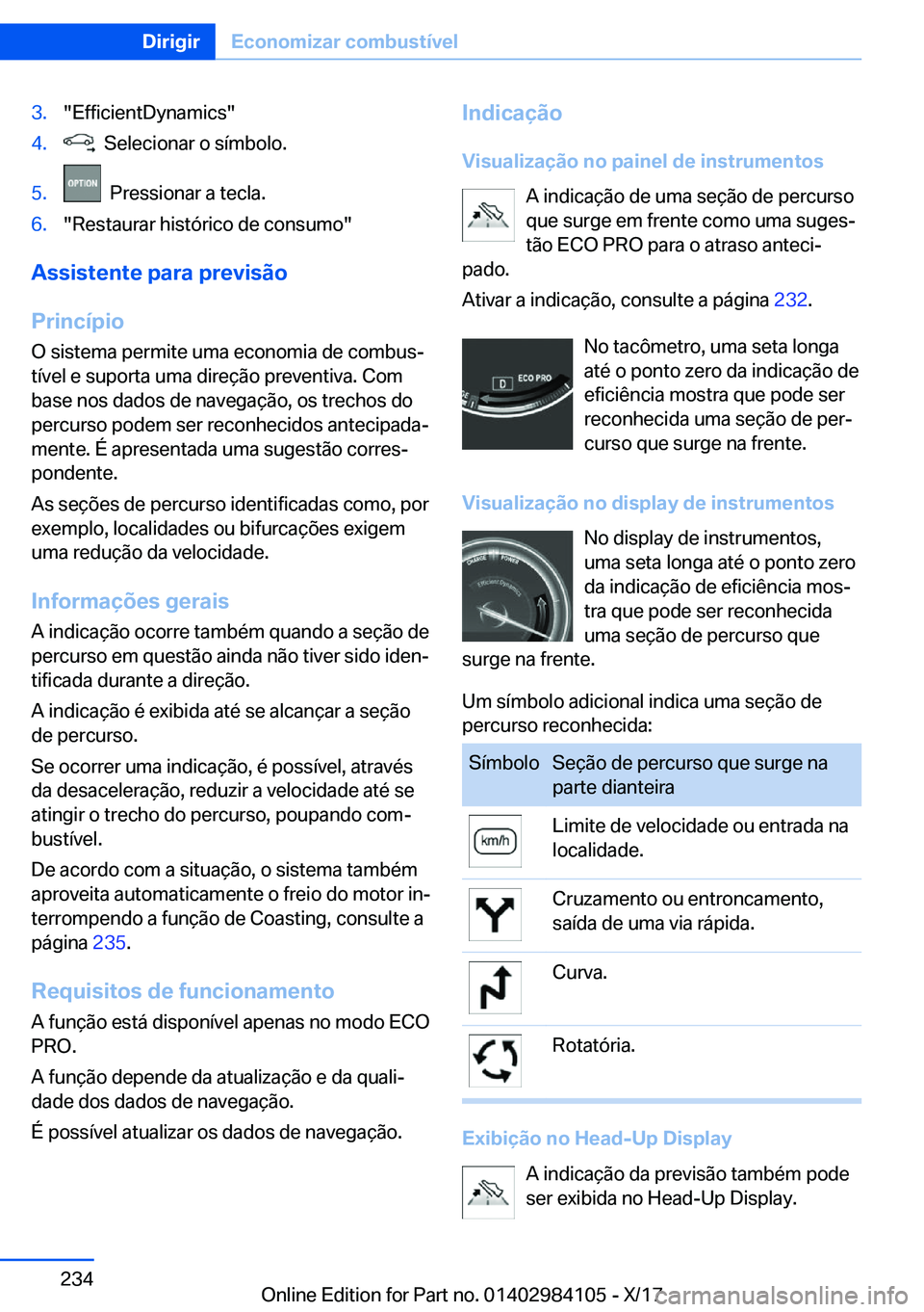 BMW 3 SERIES 2018  Manual do condutor (in Portuguese) �3�.�"�E�f�f�i�c�i�e�n�t�D�y�n�a�m�i�c�s�"�4�.� � �S�e�l�e�c�i�o�n�a�r� �o� �s�