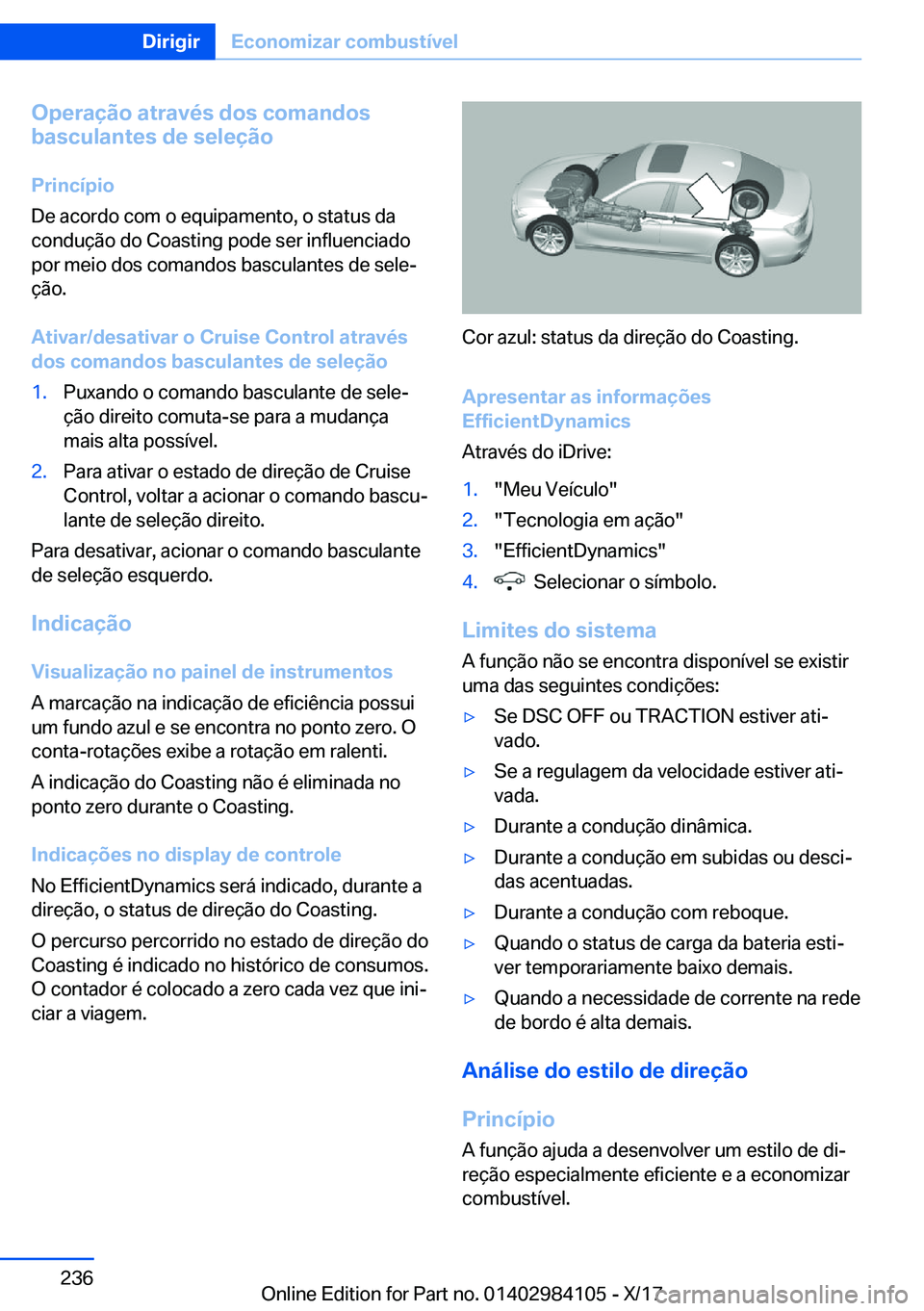 BMW 3 SERIES 2018  Manual do condutor (in Portuguese) �O�p�e�r�a�