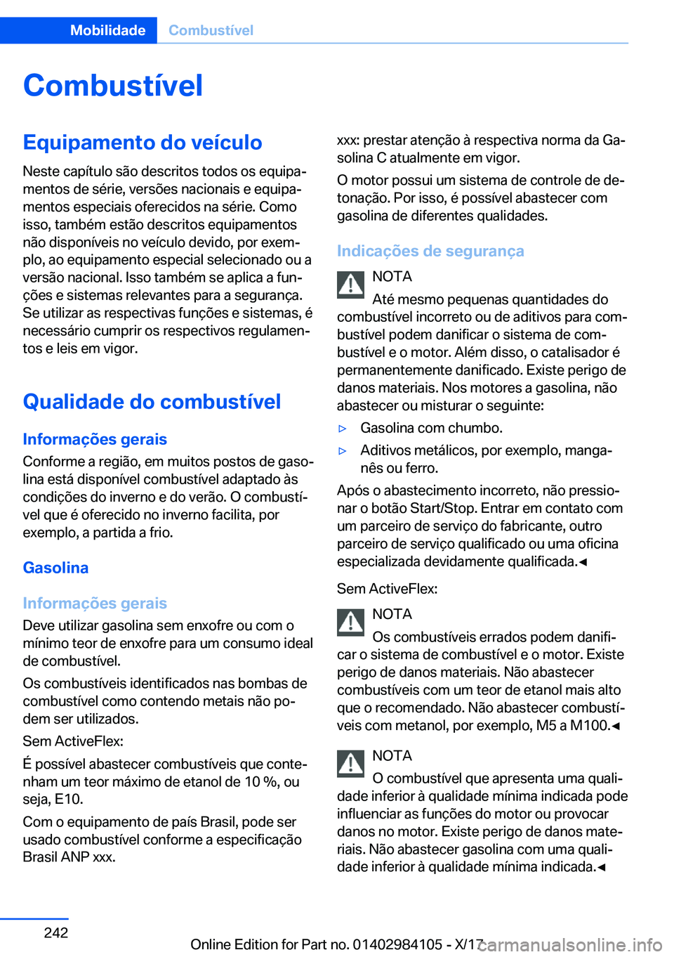 BMW 3 SERIES 2018  Manual do condutor (in Portuguese) �C�o�m�b�u�s�t�