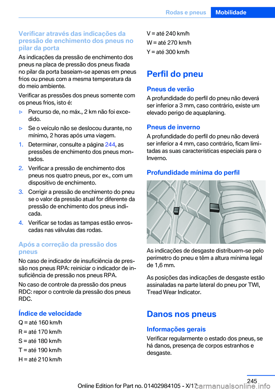 BMW 3 SERIES 2018  Manual do condutor (in Portuguese) �V�e�r�i�f�i�c�a�r��a�t�r�a�v�é�s��d�a�s��i�n�d�i�c�a�