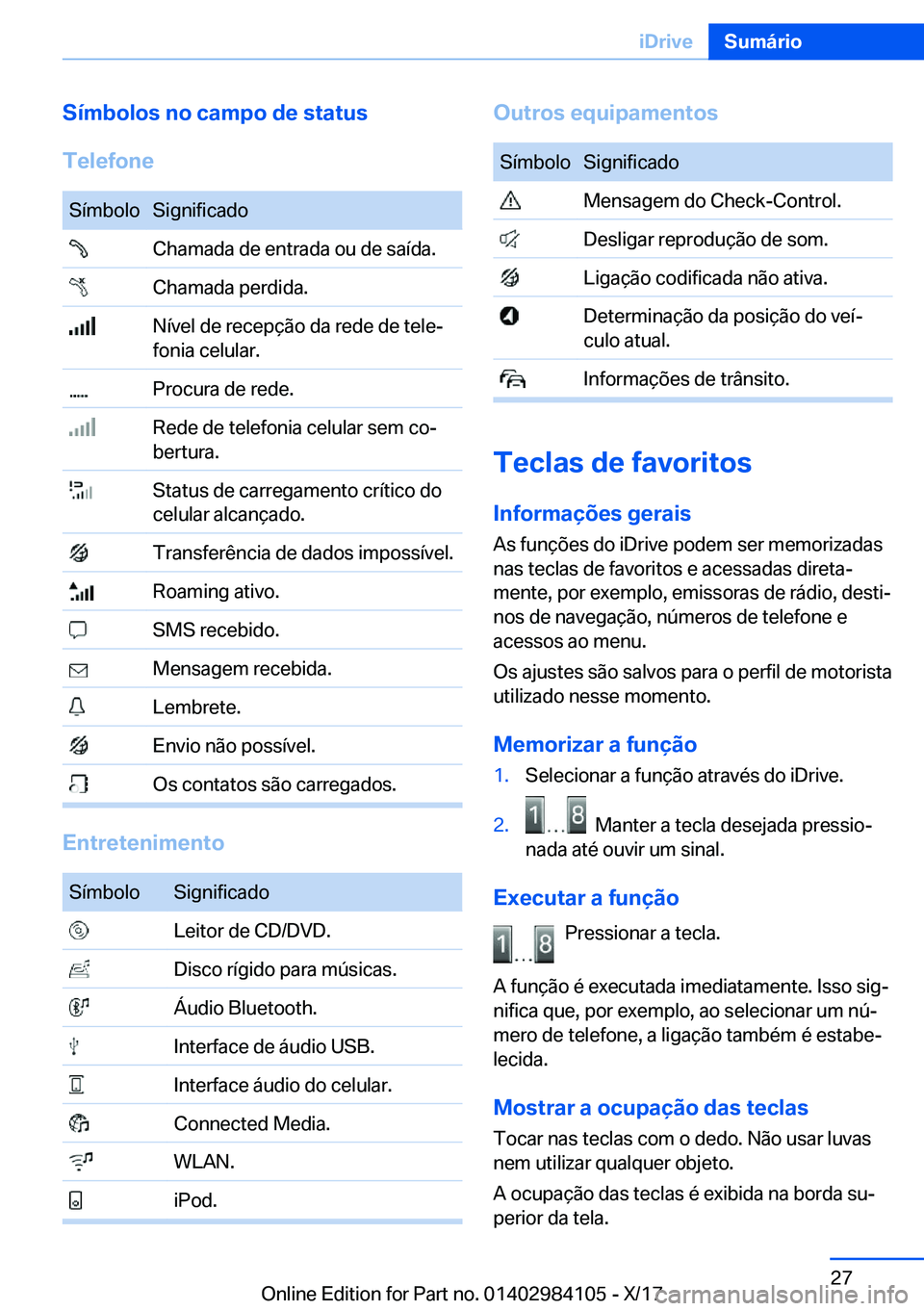 BMW 3 SERIES 2018  Manual do condutor (in Portuguese) �S�