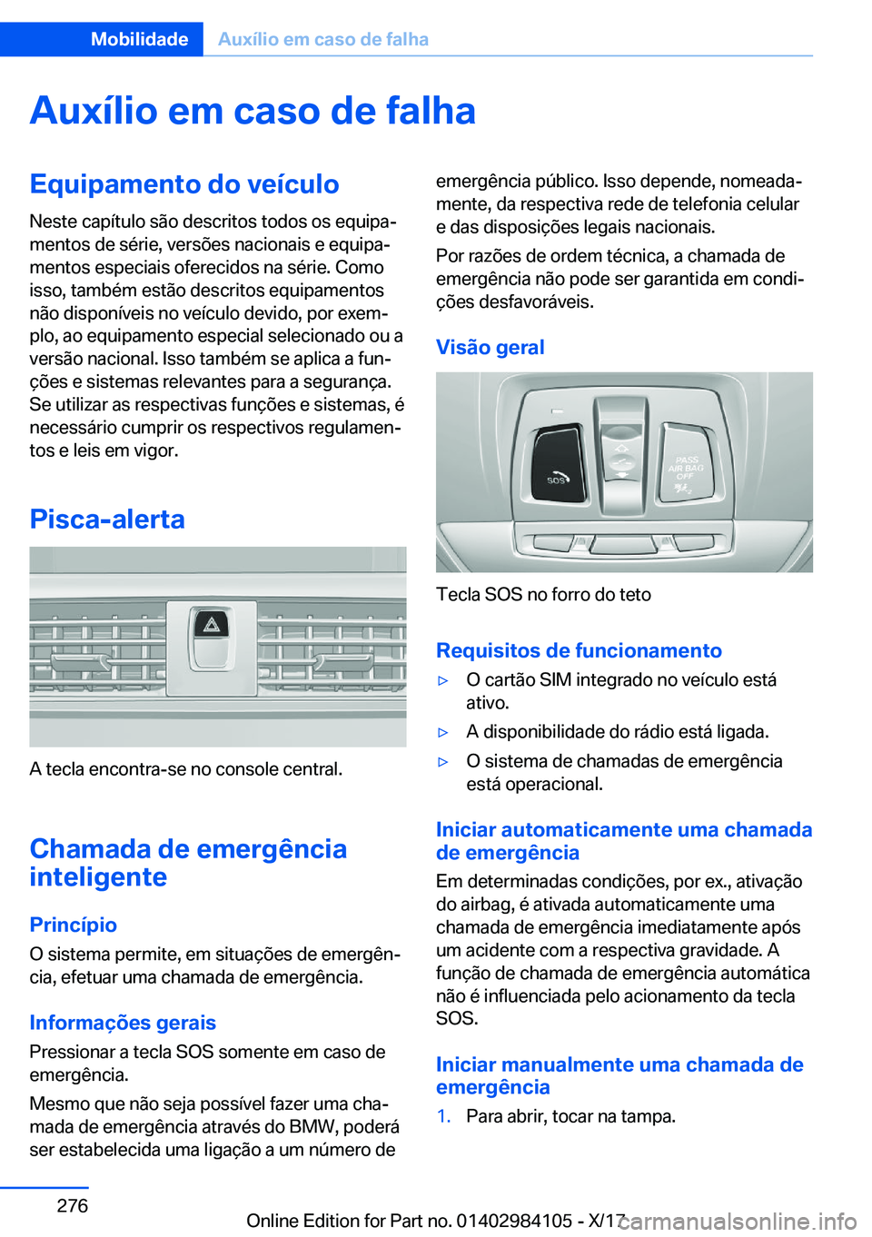 BMW 3 SERIES 2018  Manual do condutor (in Portuguese) �A�u�x�