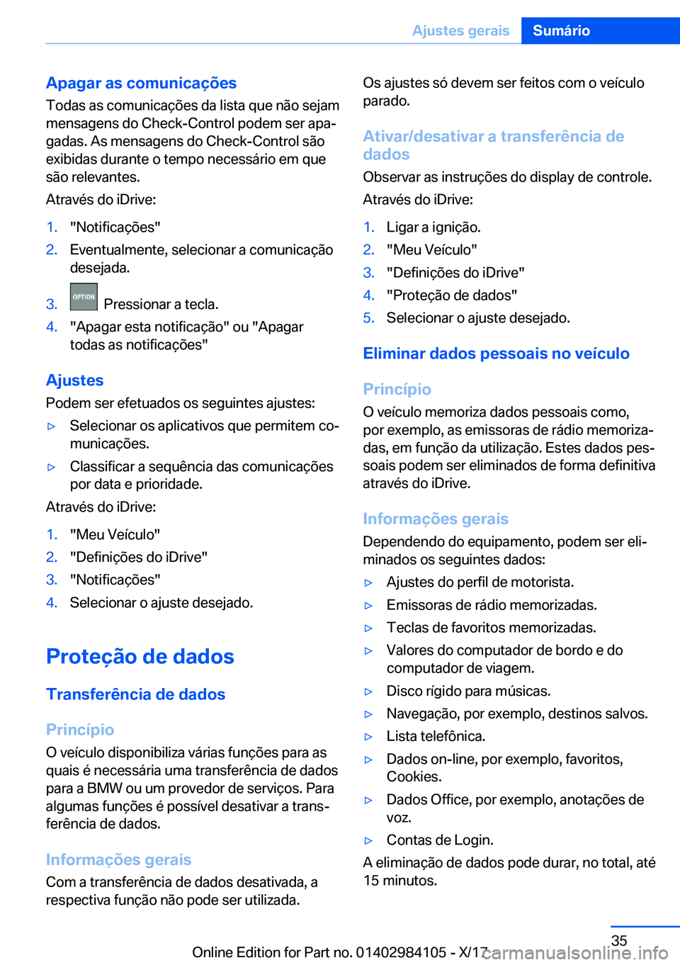 BMW 3 SERIES 2018  Manual do condutor (in Portuguese) �A�p�a�g�a�r��a�s��c�o�m�u�n�i�c�a�
