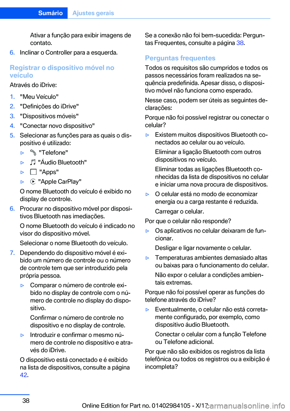 BMW 3 SERIES 2018  Manual do condutor (in Portuguese) �A�t�i�v�a�r� �a� �f�u�n�
