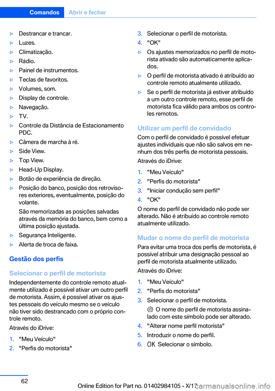 BMW 3 SERIES 2018  Manual do condutor (in Portuguese) y�D�e�s�t�r�a�n�c�a�r� �e� �t�r�a�n�c�a�r�.y�L�u�z�e�s�.y�C�l�i�m�a�t�i�z�a�