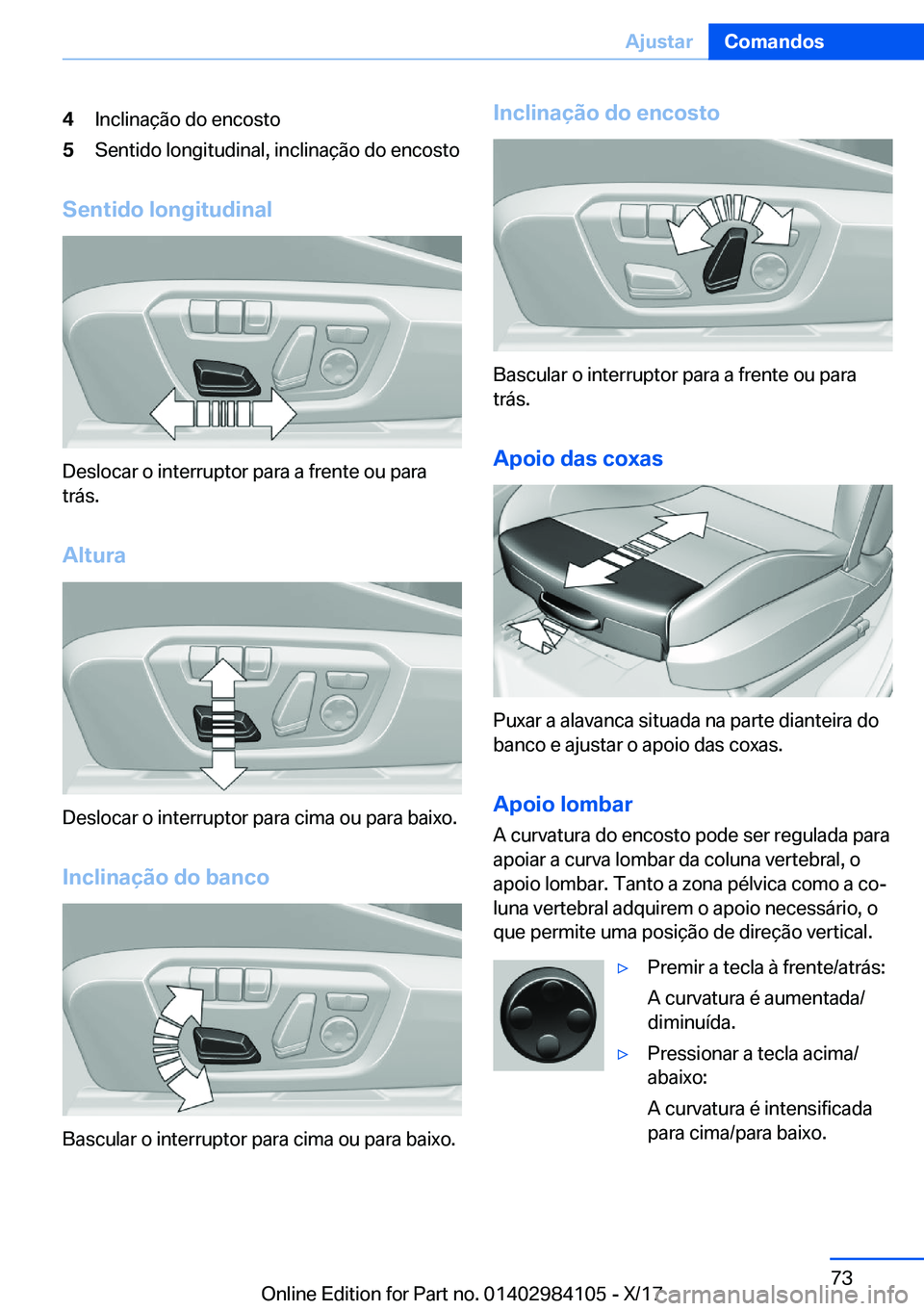 BMW 3 SERIES 2018  Manual do condutor (in Portuguese) �4�I�n�c�l�i�n�a�