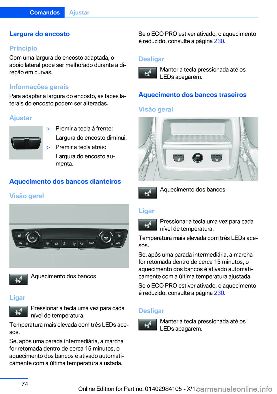 BMW 3 SERIES 2018  Manual do condutor (in Portuguese) �L�a�r�g�u�r�a��d�o��e�n�c�o�s�t�o
�P�r�i�n�c�