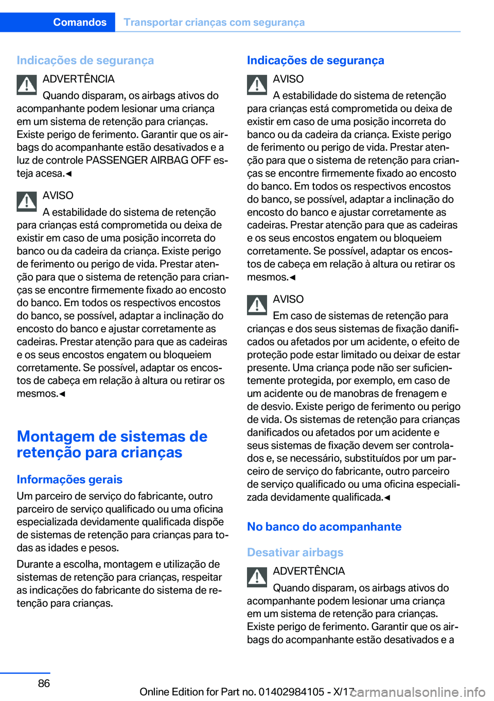 BMW 3 SERIES 2018  Manual do condutor (in Portuguese) �I�n�d�i�c�a�