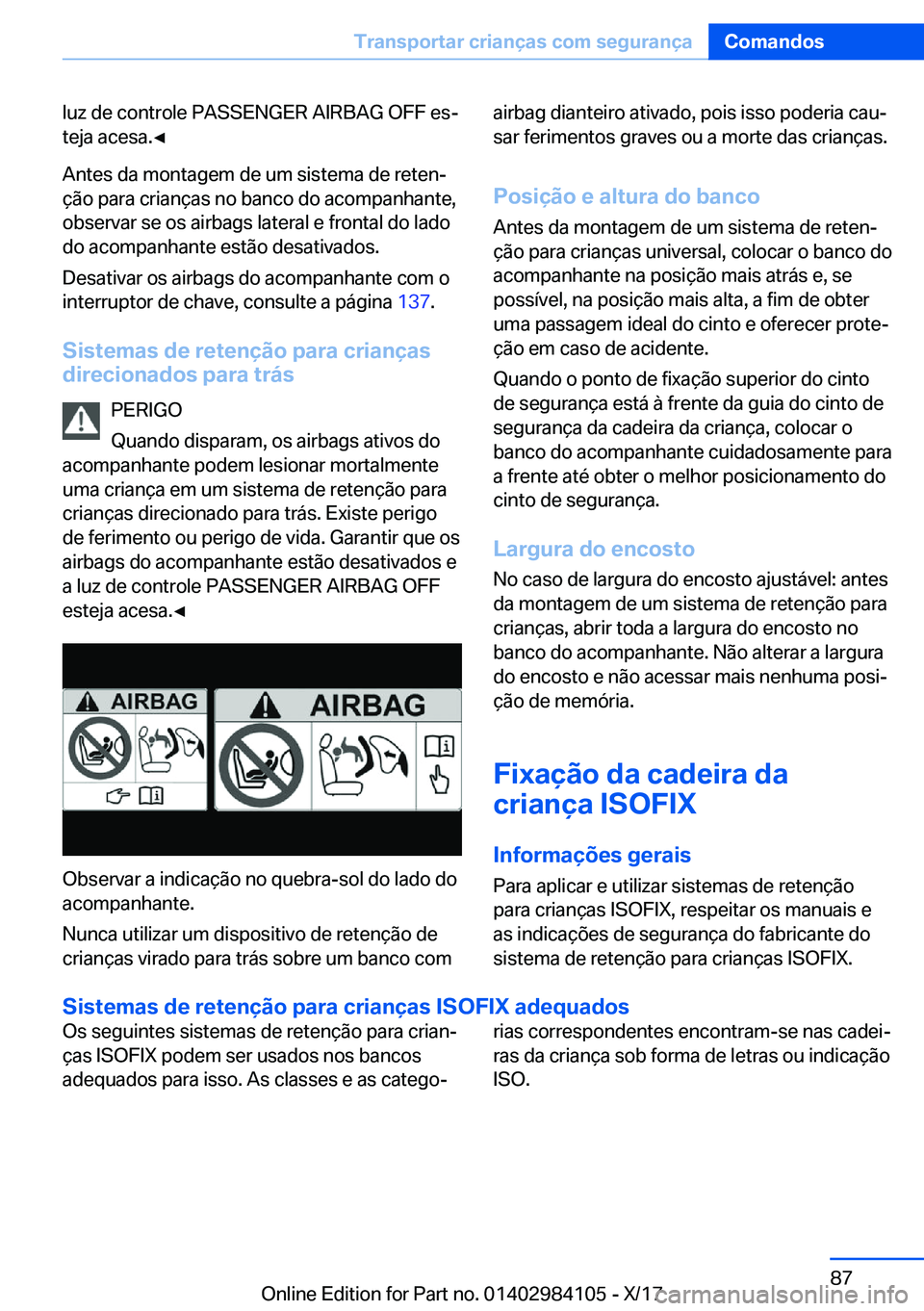 BMW 3 SERIES 2018  Manual do condutor (in Portuguese) �l�u�z� �d�e� �c�o�n�t�r�o�l�e� �P�A�S�S�E�N�G�E�R� �A�I�R�B�A�G� �O�F�F� �e�sª
�t�e�j�a� �a�c�e�s�a�.