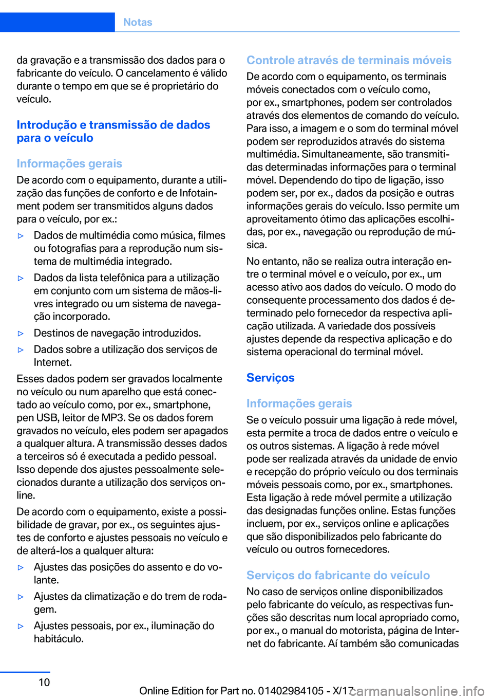 BMW 3 SERIES 2018  Manual do condutor (in Portuguese) �d�a� �g�r�a�v�a�