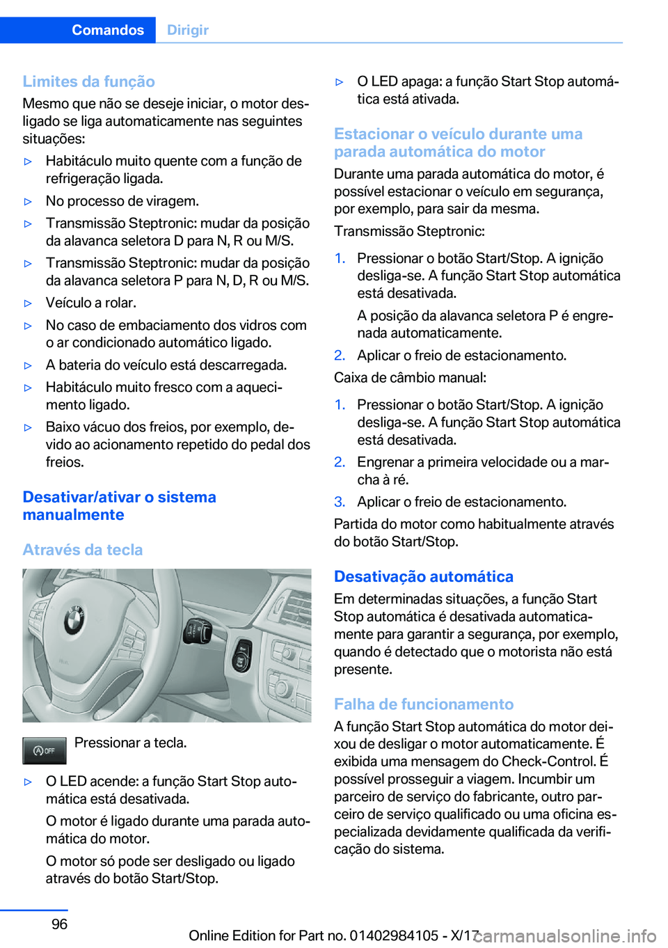 BMW 3 SERIES 2018  Manual do condutor (in Portuguese) �L�i�m�i�t�e�s��d�a��f�u�n�