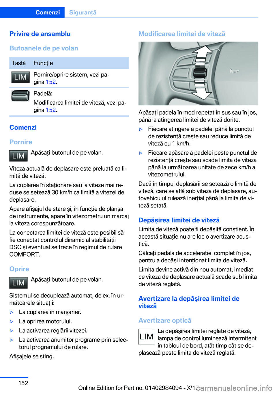 BMW 3 SERIES 2018  Ghiduri De Utilizare (in Romanian) �P�r�i�v�i�r�e��d�e��a�n�s�a�m�b�l�u
�B�u�t�o�a�n�e�l�e��d�e��p�e��v�o�l�a�n�T�a�s�t�